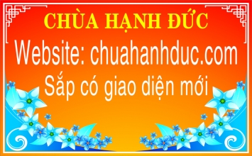 Website chùa Hạnh Đức sắp có giao diện mới